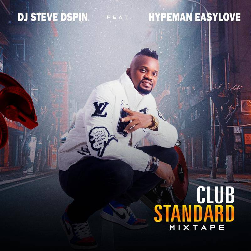 Dj Steve Dspin ft Hypeman Easylove - Club Standard Mixtape